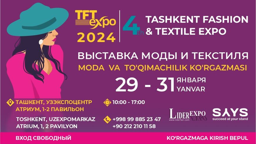В Ташкенте пройдет масштабная выставка моды и текстиля TFT EXPO 2024